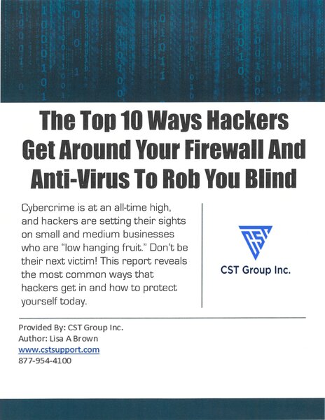 The Top 10 Ways Hackers Get Around Your Firewall And Anti-Virus To Rob You Blind